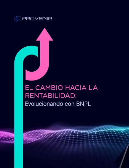 El Cambio Hacia La Rentabilidad: Evolucionando Con BNPL