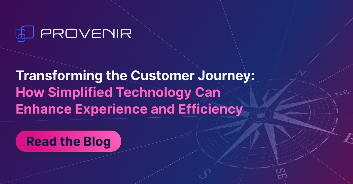 Transforming the Customer Journey: How Unified Technology Can Enhance Experience and Efficiency