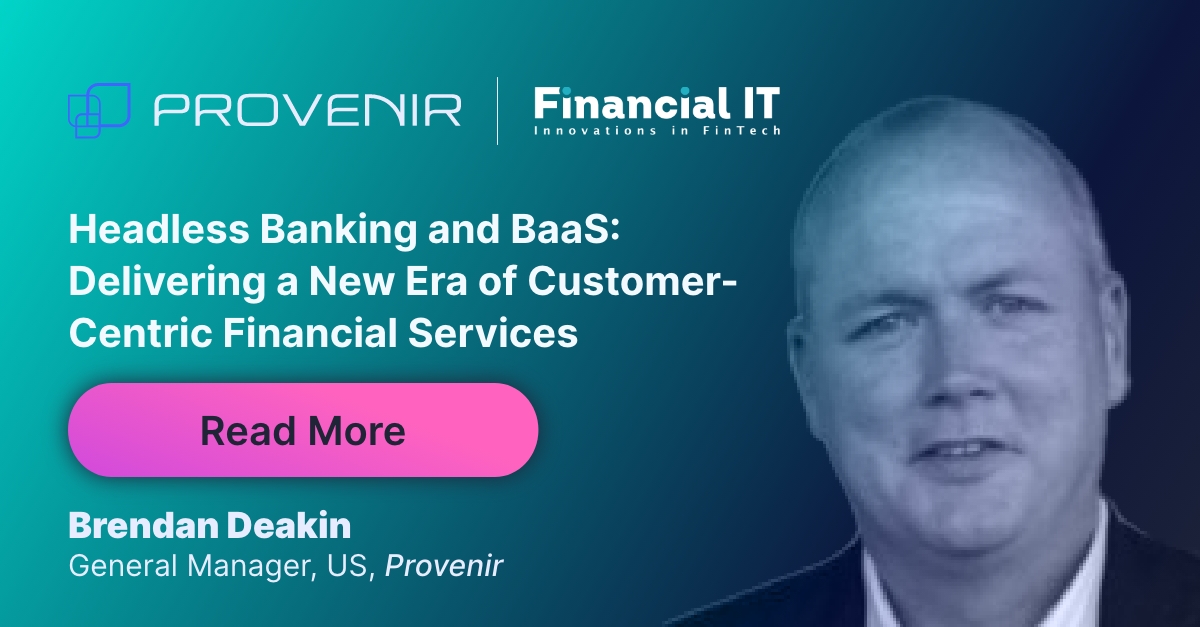 Headless Banking and BaaS: Delivering a New Era of Customer-Centric Financial Services